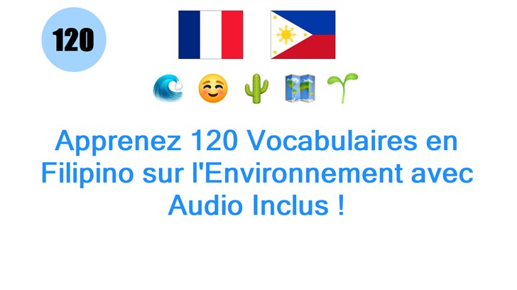 Apprenez 120 Vocabulaires en Filipino sur lEnvironnement avec Audio Inclus !
